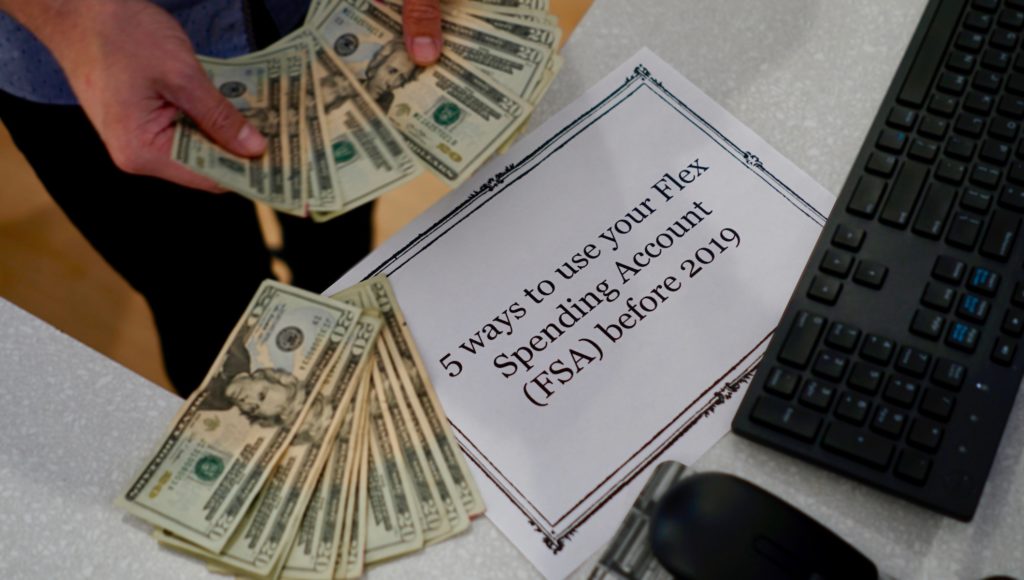 5 ways to use your Flex Spending Account (FSA) before 2019
